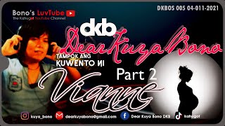 ONE MORE CHANCE | Kuwento ni Vianne Part 2 | DKB 060