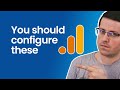 10 things you should configure in any new Google Analytics 4 property