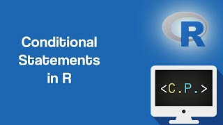 Conditional Statements (If / Else) - Programming in R Tutorial (Part 3)