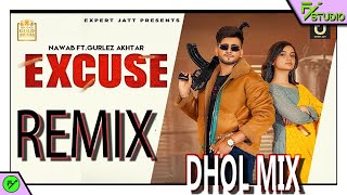 Excuse REMIX by FY STUDIO Nawab  Gurlez Akhtar Desi Crew Latest New Punjabi Songs 2021