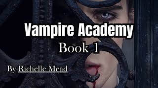 [Thrilling] Vampire Academy Chapter 1- 3