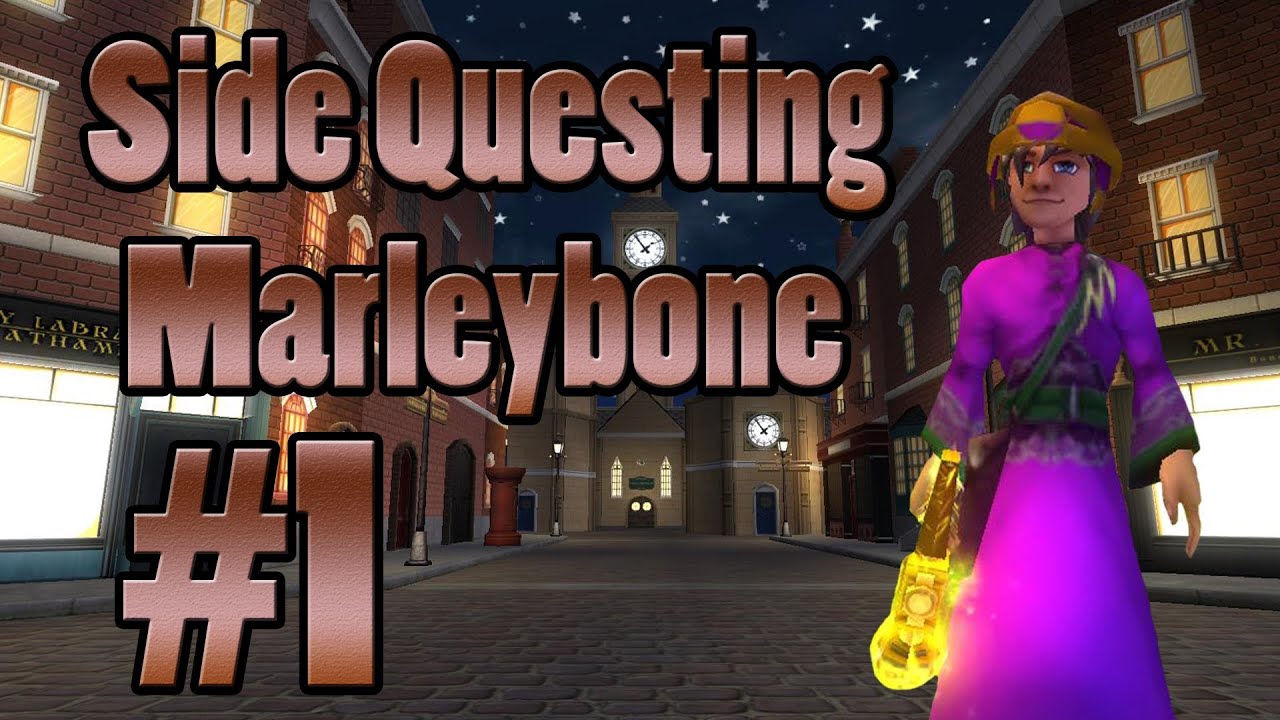 Wizard101 Marleybone Side 1 Youtube