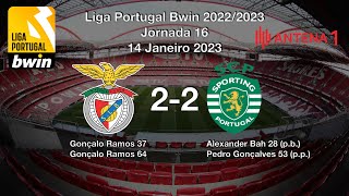 Benfica x Sporting 2-2 Relato Rádio Antena 1 | Liga Portugal Bwin 2022/2023 Jornada 16