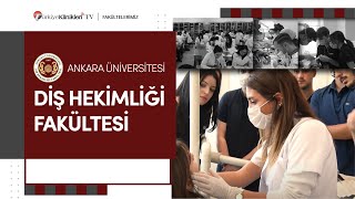 FAKÜLTELERİMİZ | Ankara Üniversitesi Diş Hekimliği Fakültesi Fragman