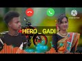 hero_ gadi 💋 new santhali ringtone video raju soren 2023 somra tudu official