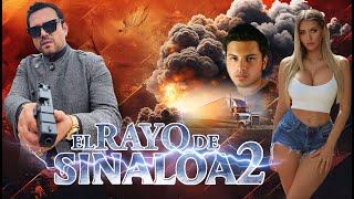 El Rayo De Sinaloa 2 | La Pelicula | Accion 2024 | Corridos y Narcos