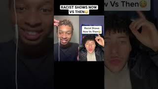 Racist Shows Now Vs Then😳 #shorts