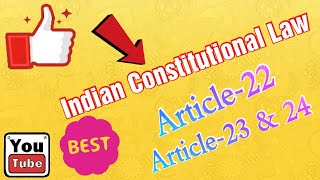 இந்திய அரசியலமைப்புச் சட்டம் || ஷரத்து-22 || ஷரத்து-23\u002624 || சட்டம் உங்கள் பார்வைக்கு