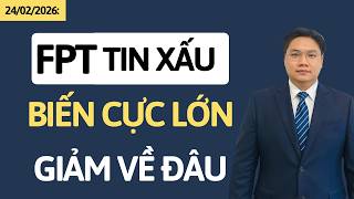 Chứng khoán hôm nay | Nhận định thị trường | FPT biến cực lớn có tin xấu, sẽ giảm về đâu