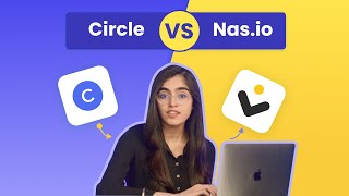 Circle VS Nas.io Feature Comparison 2024 (Review)