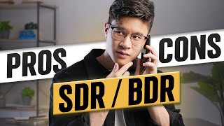 PROs & CONs of Being A SDR & BDR (Business & Sales Development Representative) in Tech Sales & SaaS