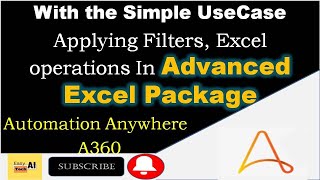 Advanced Excel Package In Automation A360 | Applying Filter In Excel | Automation Anywhere Tutorial