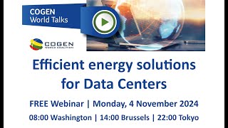 COGEN World Talks: Efficient energy solutions for Data Centers (4 November 2024) - Part 1