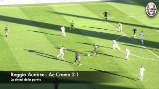 REGGIO AUDACE vs AC CREMA 2-1 (06/01/2019) - La sintesi della partita