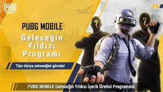 GELECEĞİN YILDIZI PROGRAMI SENİ BEKLİYOR! l PUBG MOBILE