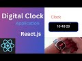 How to create a digital Clock in React.js , Simple React digital clock App .