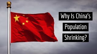 Why Is The Population Of China Shrinking? [No Ads]