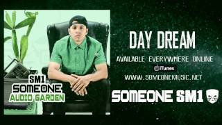 Someone SM1 - Daydream (Official Audio)