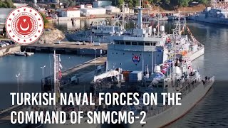 Turkish Naval Forces On the Command of SNMCMG-2