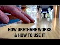 How to Use Urethane