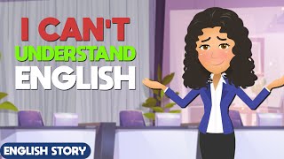 I Can Understand English, But I Can't Speak |  Learn English with Daily Conversations | English tips