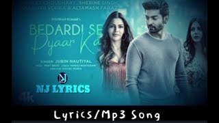 Bedardi Se Pyaar Ka Song Lyrics|Jubin Nautiya | Jubin Nautiyal Song | Hindi New Song Lyrics
