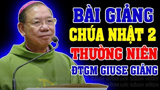 (Ngày 19-01) LỄ CHÚA NHẬT 2 THƯỜNG NIÊN NĂM C | Bài giảng SÂU SẮC của ĐTGM Giuse Vũ Văn Thiên