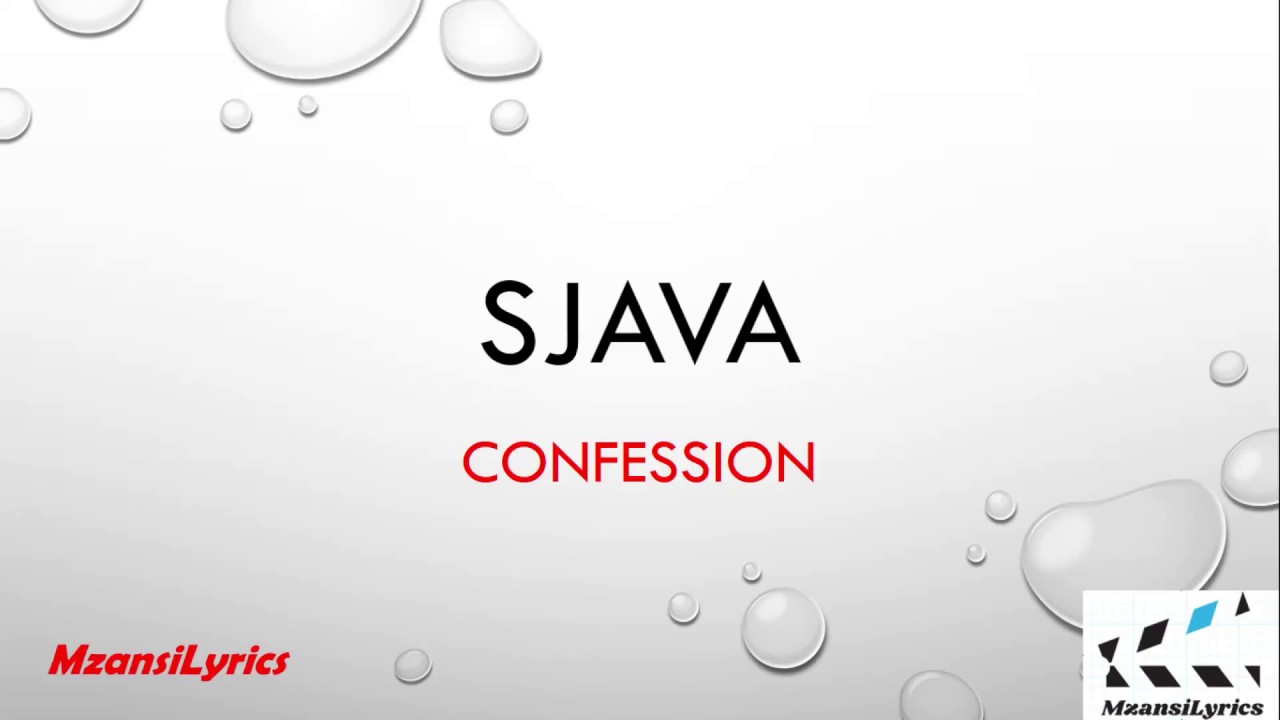 Sjava - Confession (Lyrics) - YouTube