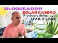 🔅 BLOQUEADOR SOLAR CASERO , Fácil y efectivo y económico 🏖️ protección rayos UVA y UVB