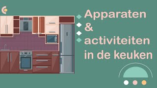 Apparaten en activiteiten in de keuken (NT2 Waystage, #NT2, A2, 1.2)