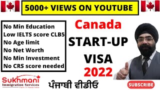 START-UP VISA 2022 || Punjabi Video|| Canadian Immigration|| Sukhmani Immigration||