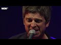 noel gallagher s high flying birds live full show rockpalast 2015