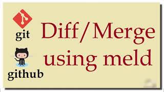 Git Tutorial 9 Diff and Merge using meld