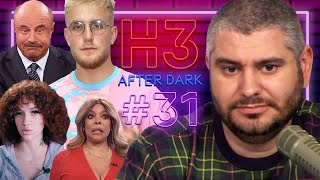 Jake Paul, Wendy Williams, Bhad Bhabie \u0026 Dr. Phil - H3 After Dark # 31