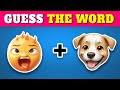 Guess the WORD by Emojis? 🤔 Emoji Quiz