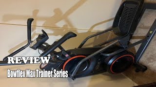 Bowflex Max Trainer Series - Review 2022