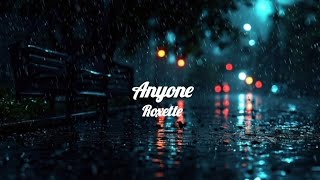 Roxette - Anyone (lyrics)