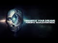 MANIFEST YOUR DREAMS NOW! Powerful Visualization Music to Attract Your Desires FAST