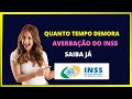 Quanto tempo demora averbação INSS?