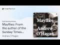 Mayflies: From the author of the Sunday Times… by Andrew O'Hagan · Audiobook preview