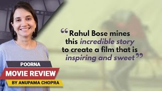 Poorna | Movie Review | Anupama Chopra