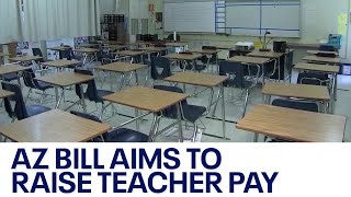 Proposed Arizona bill would give teachers big pay raise, but opponents raise concerns