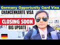 Germany Job Opportunity Card Visa / Chancenkarte Visa | Closing Soon | Big Update 2025 |Visa Reality