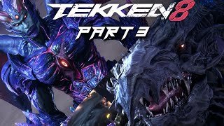 Tekken 8 Story Gameplay Walkthrough Part 3 HE ON A NEW LEVEL