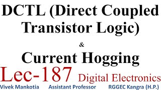 DCTL (Direct Coupled Transistor Logic) & Current Hogging :Lec-187