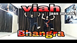 Bhangra on viah ( jass manak)  New punjabi song 2019
