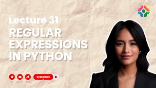 Lecture 31: Basics of Regular Expressions in Python