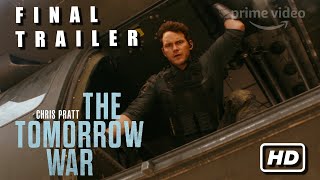 The Tomorrow War Trailer 2 [HD] | Chris Pratt | Amazon Prime