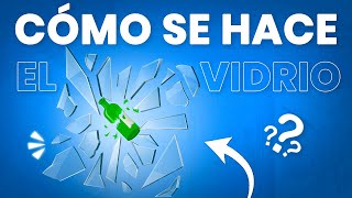 ✅ Así se Hace el VIDRIO en fabrica 💎 | Descubre cómo se hace el vidrio!