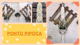 MACRAMÊ Passo a Passo : Suporte para vasos com Ponto Pipoca!